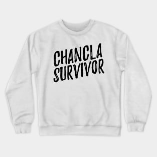 Chancla survivor - black design Crewneck Sweatshirt